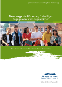 Neue Wege der Förderung freiwilligen Engagements von Jugendlichen