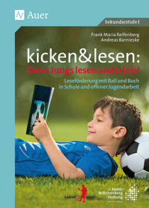 kicken & lesen: Denn Jungs lesen ander(e)s!