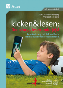 kicken & lesen: Denn Jungs lesen ander(e)s!