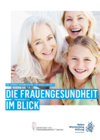 Frauengesundheit im Blick Frauengesundheit im Blick