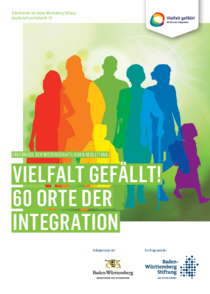 Vielfalt gefällt! 60 Orte der Integration Vielfalt gefällt! 60 Orte der Integration