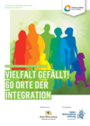 Vielfalt gefällt! 60 Orte der Integration Vielfalt gefällt! 60 Orte der Integration