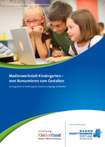 Medienwerkstatt Kindergarten Medienwerkstatt Kindergarten