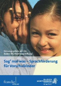 Sag' mal was - Sprachförderung für Vorschulkinder