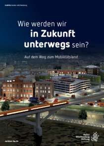 Wie werden wir in Zukunft unterwegs sein? Wie werden wir in Zukunft unterwegs sein?