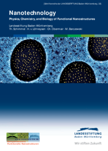 Nanotechnology – Physics, Chemistry, and Biology of Functional Nanostructures