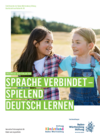 Sprache verbindet – Spielend Deutsch lernen